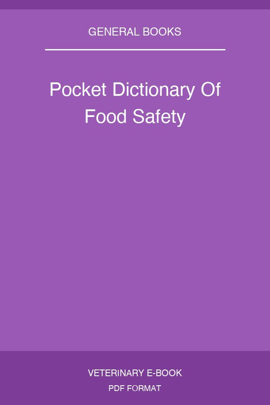 Pocket Dictionary Of Food Safety