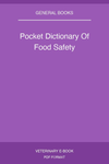 Pocket Dictionary Of Food Safety