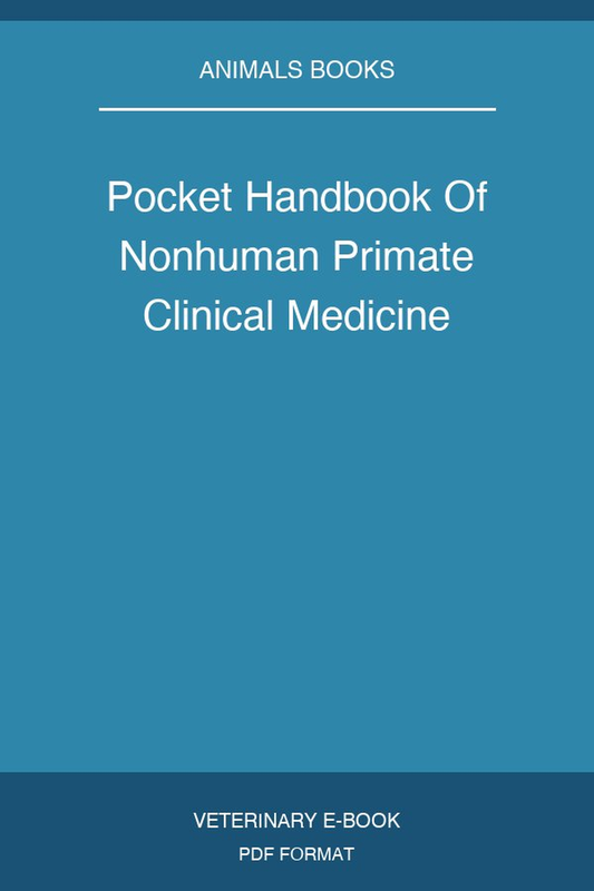 Pocket Handbook Of Nonhuman Primate Clinical Medicine