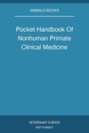 Pocket Handbook Of Nonhuman Primate Clinical Medicine