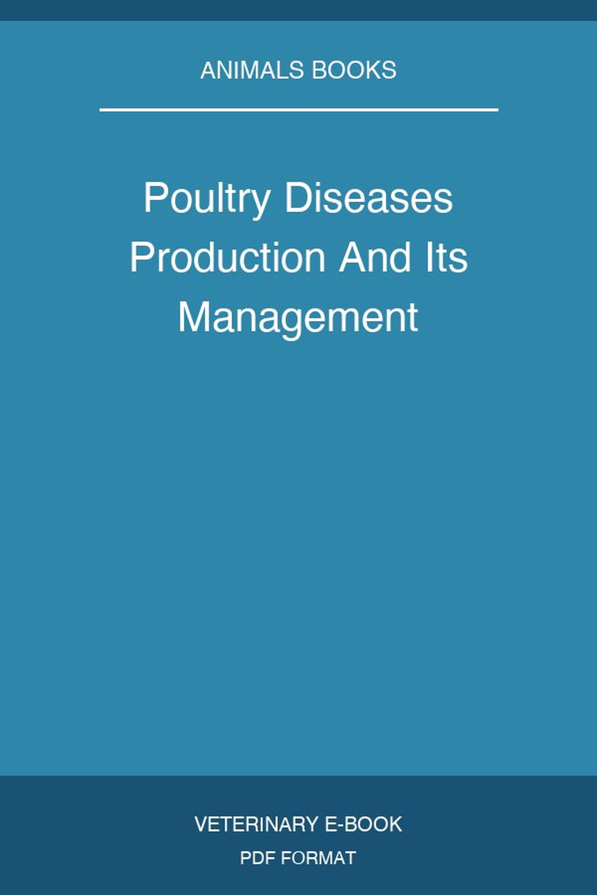 Poultry Diseases Production And Its Management