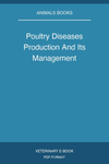 Poultry Diseases Production And Its Management