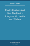 Poultry Feathers And Skin The Poultry Integument In Health And Welfare