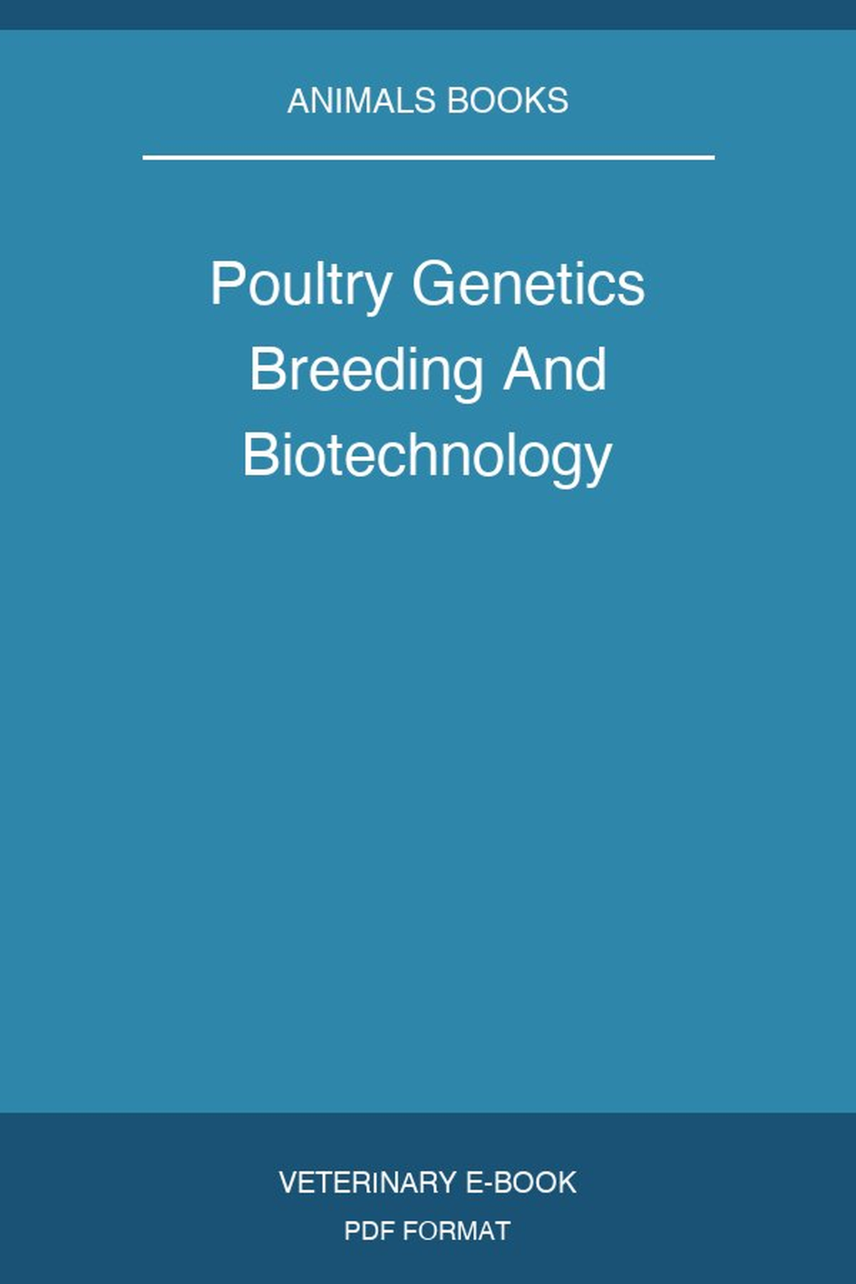 Poultry Genetics Breeding And Biotechnology