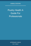 Poultry Health A Guide For Professionals