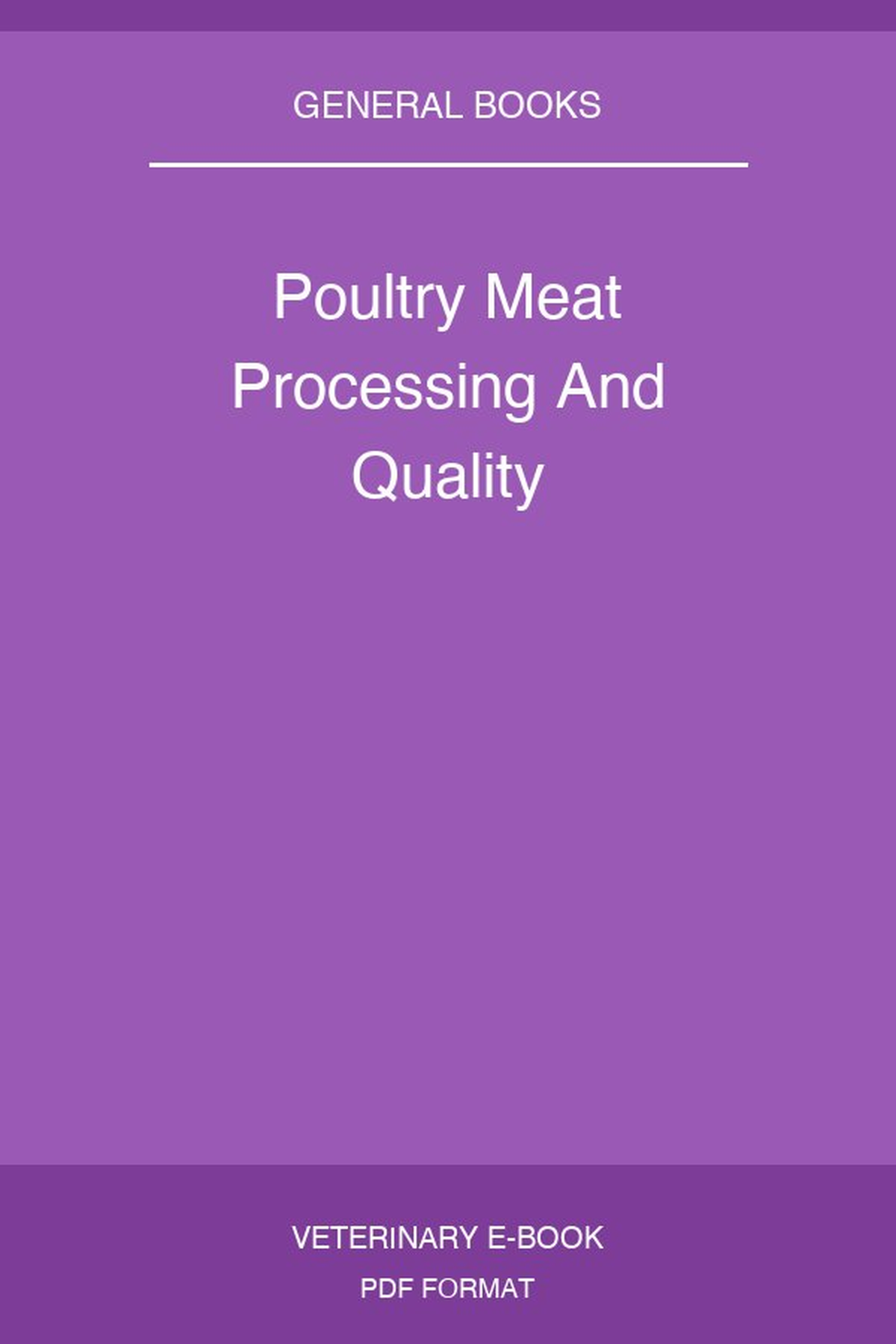 Poultry Meat Processing And Quality