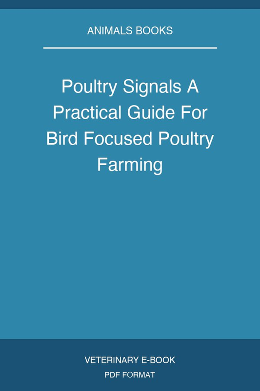 Poultry Signals A Practical Guide For Bird Focused Poultry Farming