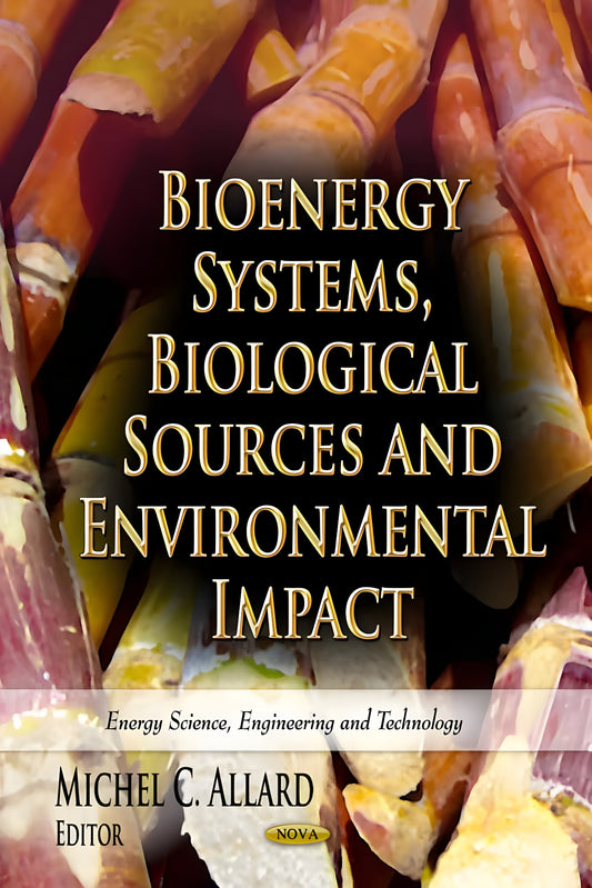 Bioenergy Systems Biological Sources And Environmental Impact