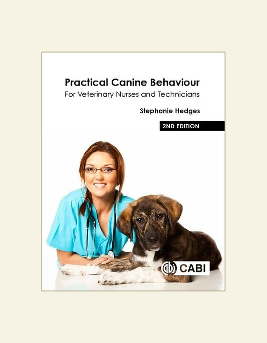 Practical Canine Behaviour For Veterinary Nurses And Technicians 2Nd Edition — front cover