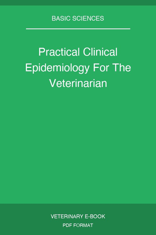 Practical Clinical Epidemiology For The Veterinarian