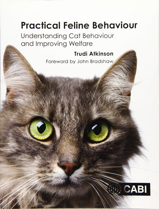 Practical Feline Behaviour Understanding Cat Behaviour And Improving Welfare — front cover