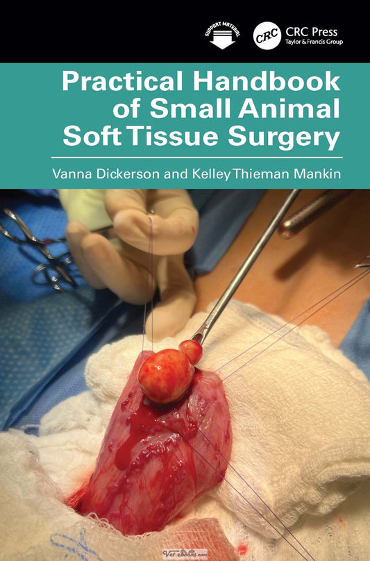 Practical Handbook Of Small Animal Soft Tissue Surgery