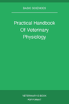 Practical Handbook Of Veterinary Physiology
