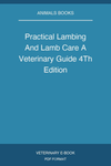 Practical Lambing And Lamb Care A Veterinary Guide 4Th Edition