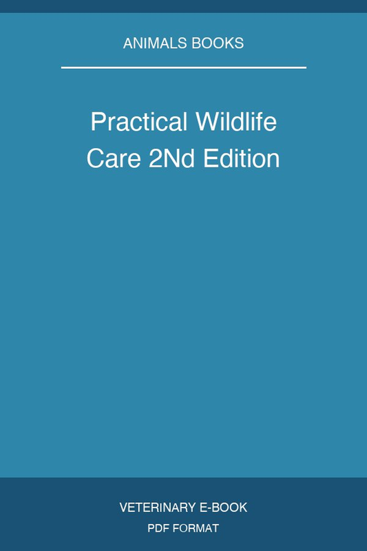 Practical Wildlife Care 2Nd Edition