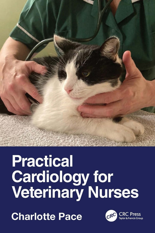 Practicals Cardiology For A Veterinary Nurses