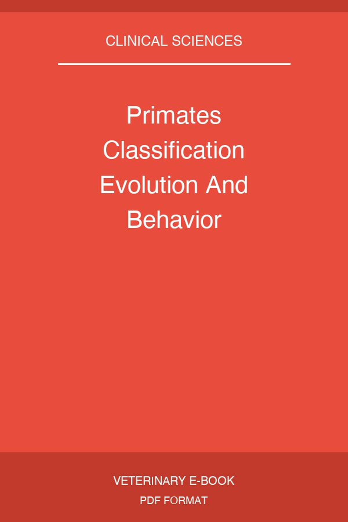 Primates Classification Evolution And Behavior