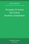 Principles Of Animal Cell Culture Students Compendium