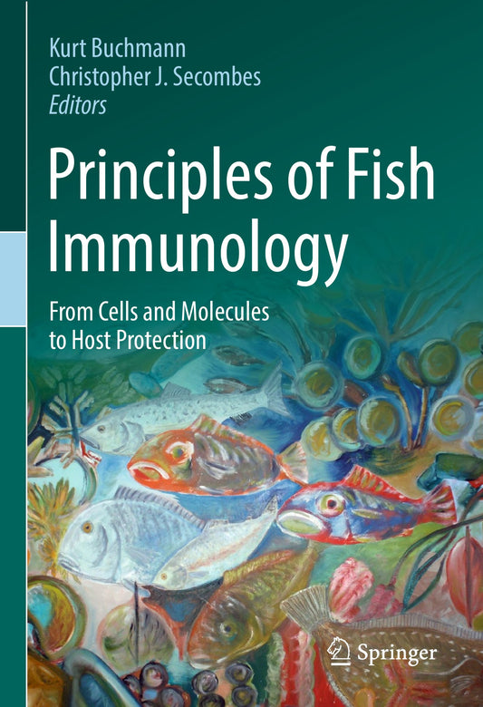 Principles Of Fish Immunology From Cells And Molecules To Host Protection