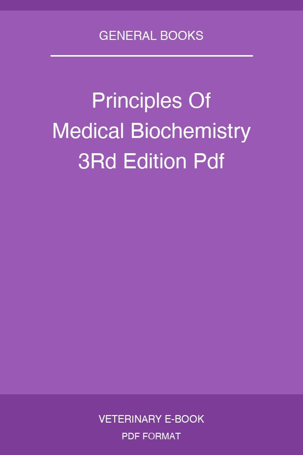 Principles Of Medical Biochemistry 3rd Edition