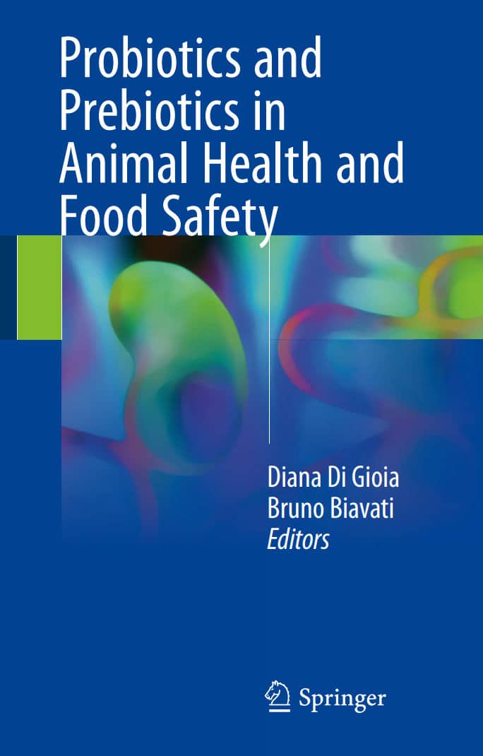Probiotics And Prebiotics In Animal Health And Food Safety