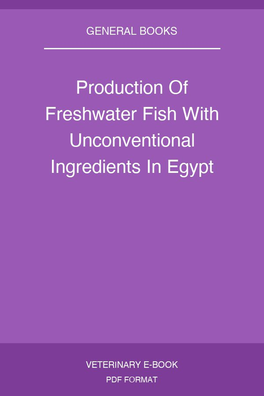 Production Of Freshwater Fish With Unconventional Ingredients In Egypt