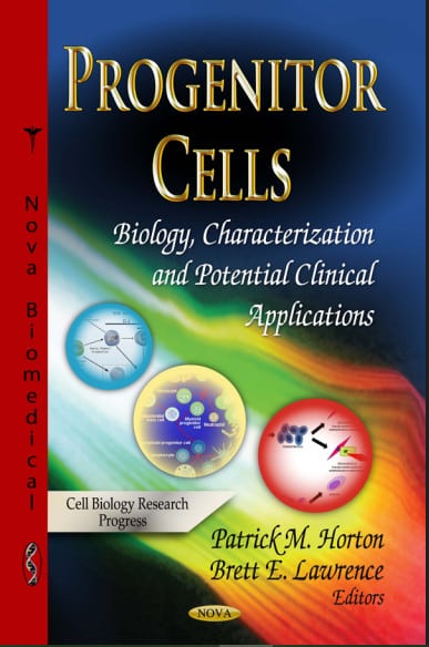 Progenitor Cells Biology Characterization And Potential Clinical Applications