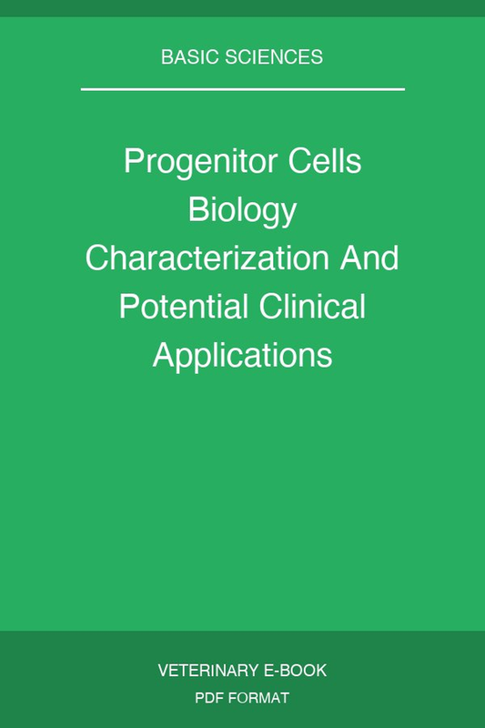 Progenitor Cells Biology Characterization And Potential Clinical Applications