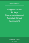 Progenitor Cells Biology Characterization And Potential Clinical Applications