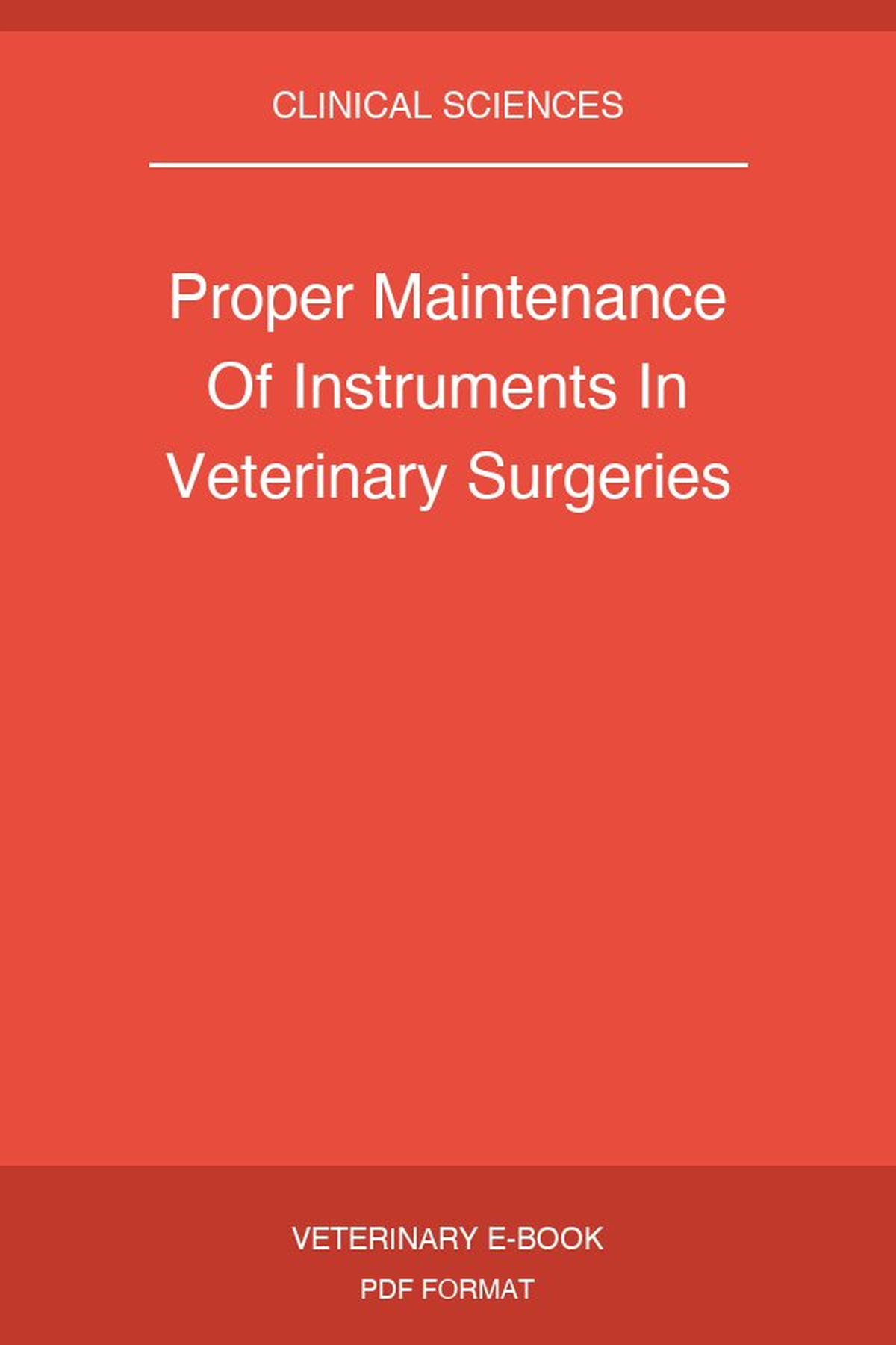Proper Maintenance Of Instruments In Veterinary Surgeries