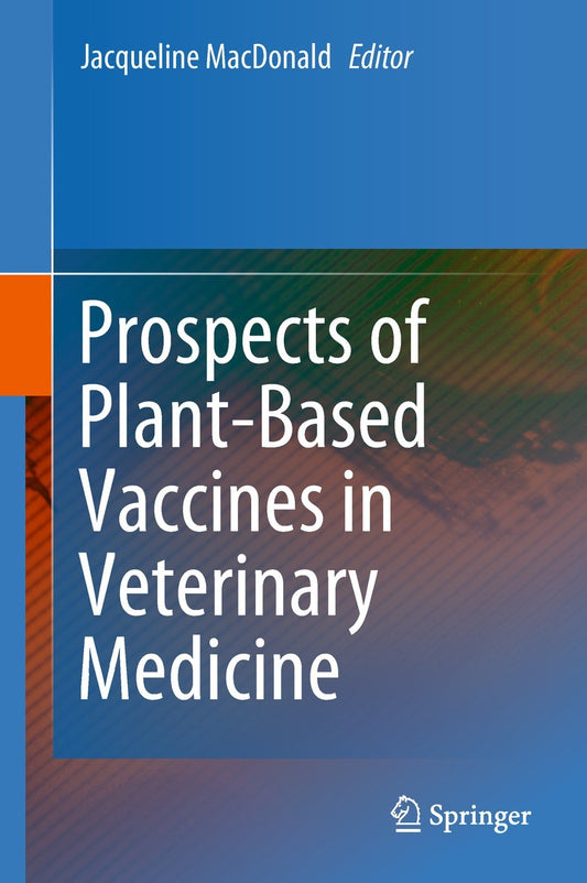 Prospects Of Plant Based Vaccines In Veterinary Medicine
