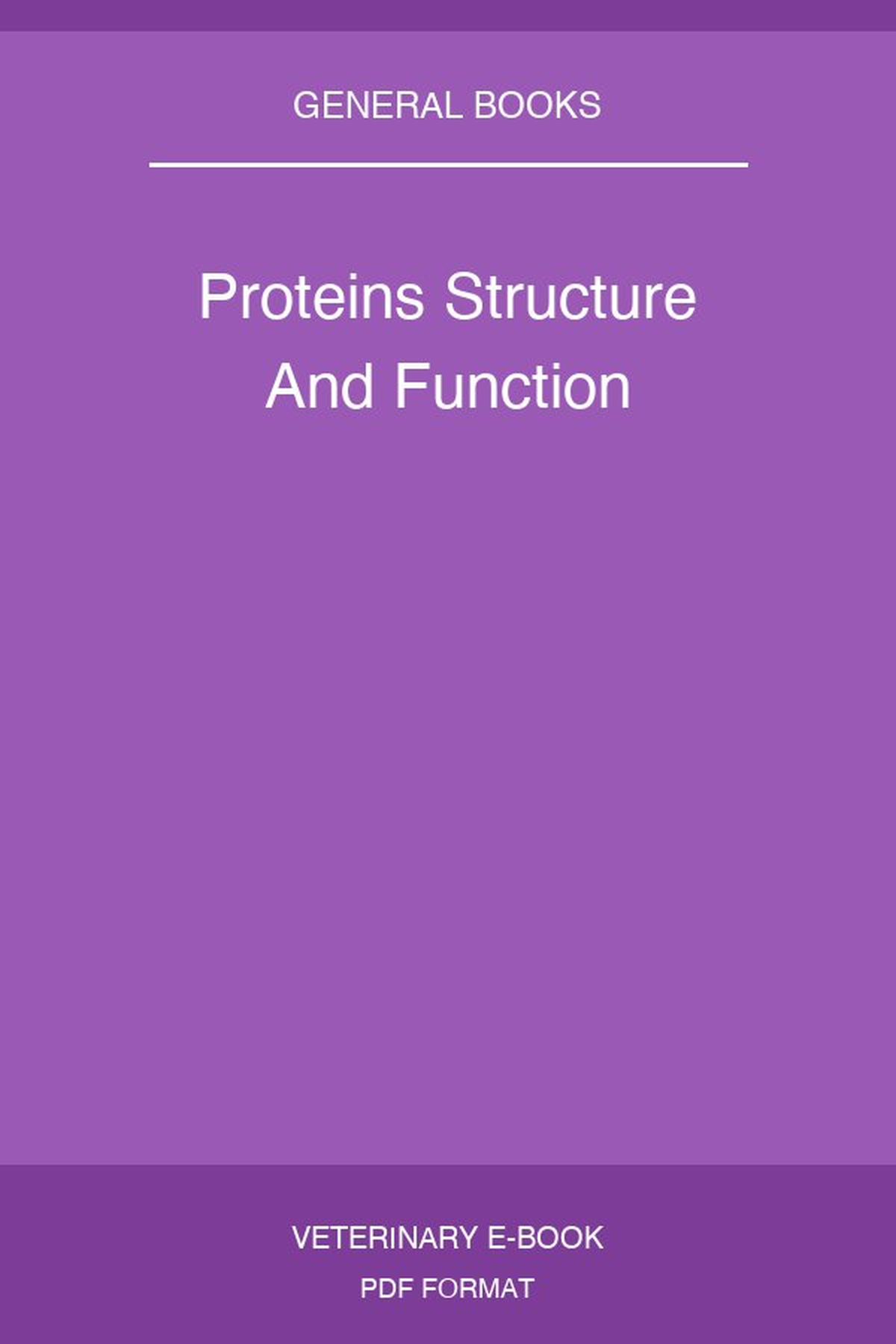 Proteins Structure And Function