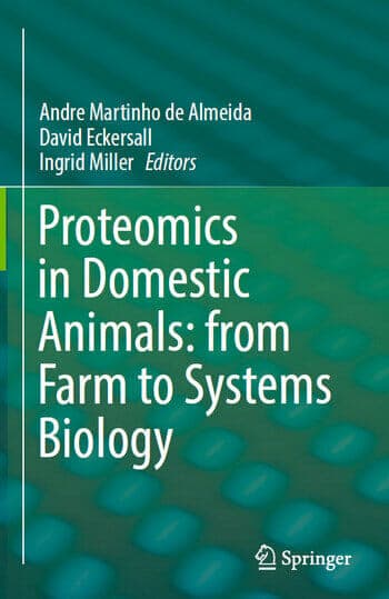 Proteomics In Domestic Animals From Farm To Systems Biology