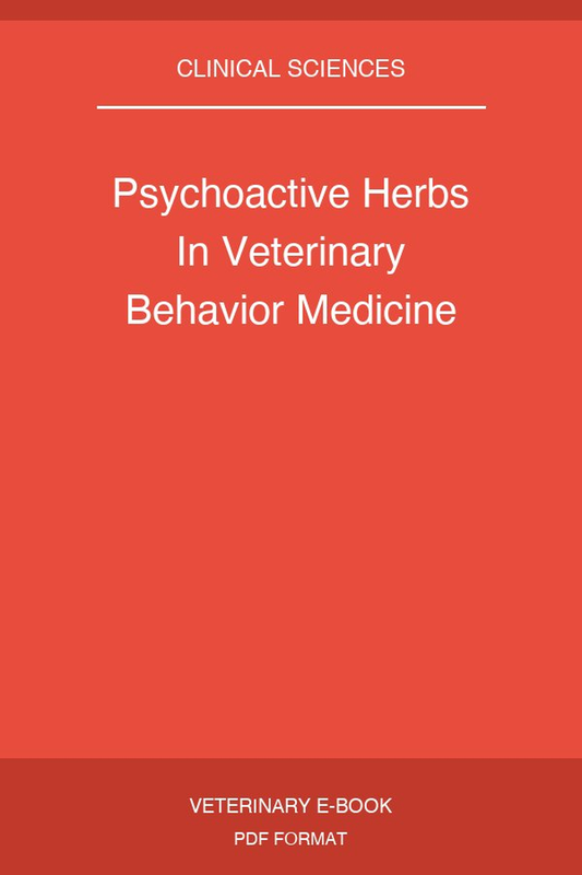 Psychoactive Herbs In Veterinary Behavior Medicine