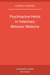 Psychoactive Herbs In Veterinary Behavior Medicine