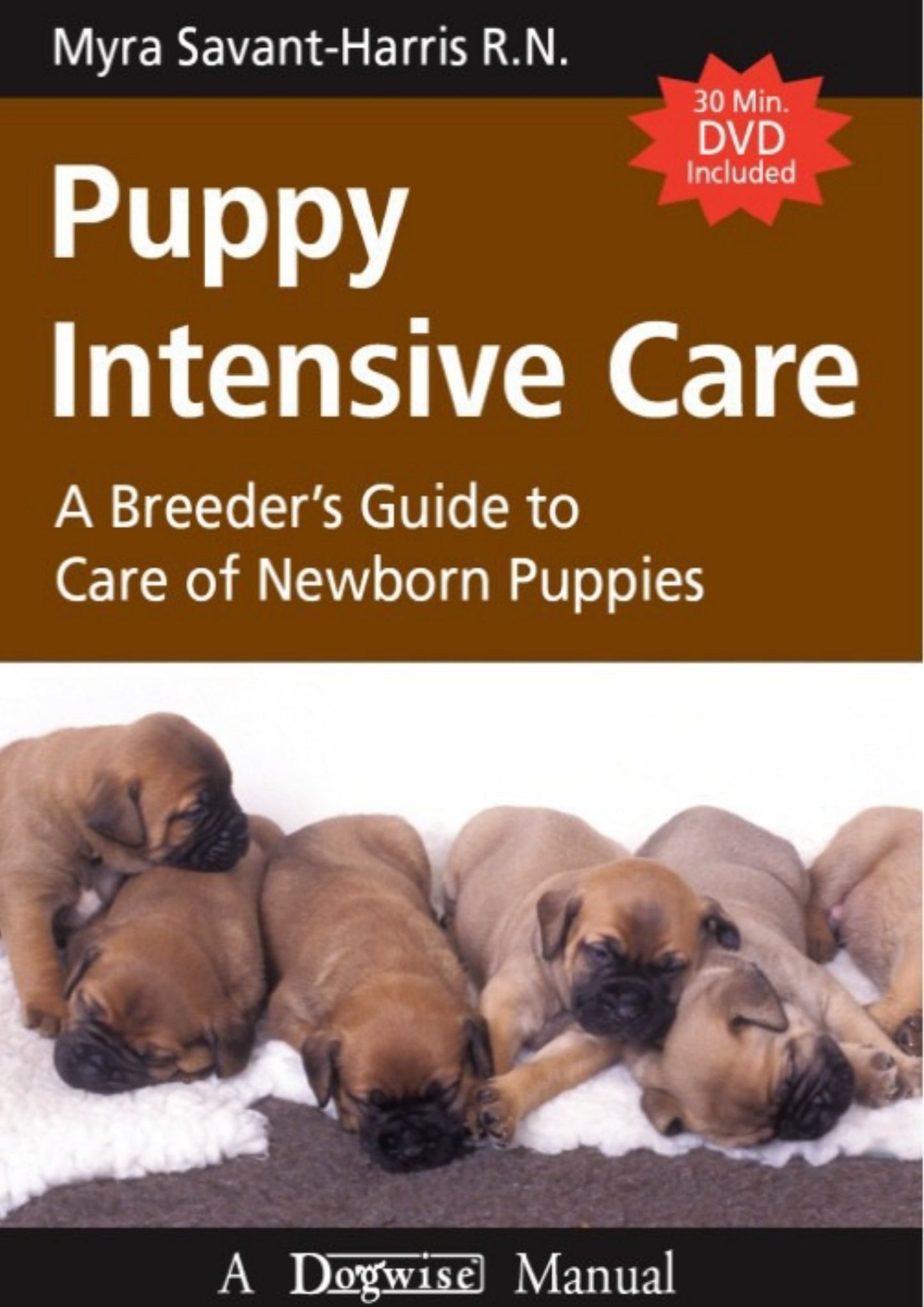 Puppy Intensive Care A Breeders Guide To Care Of Newborn Puppies