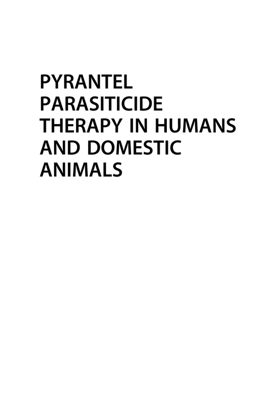 Pyrantel Parasiticide Therapy In Humans And Domestic Animals