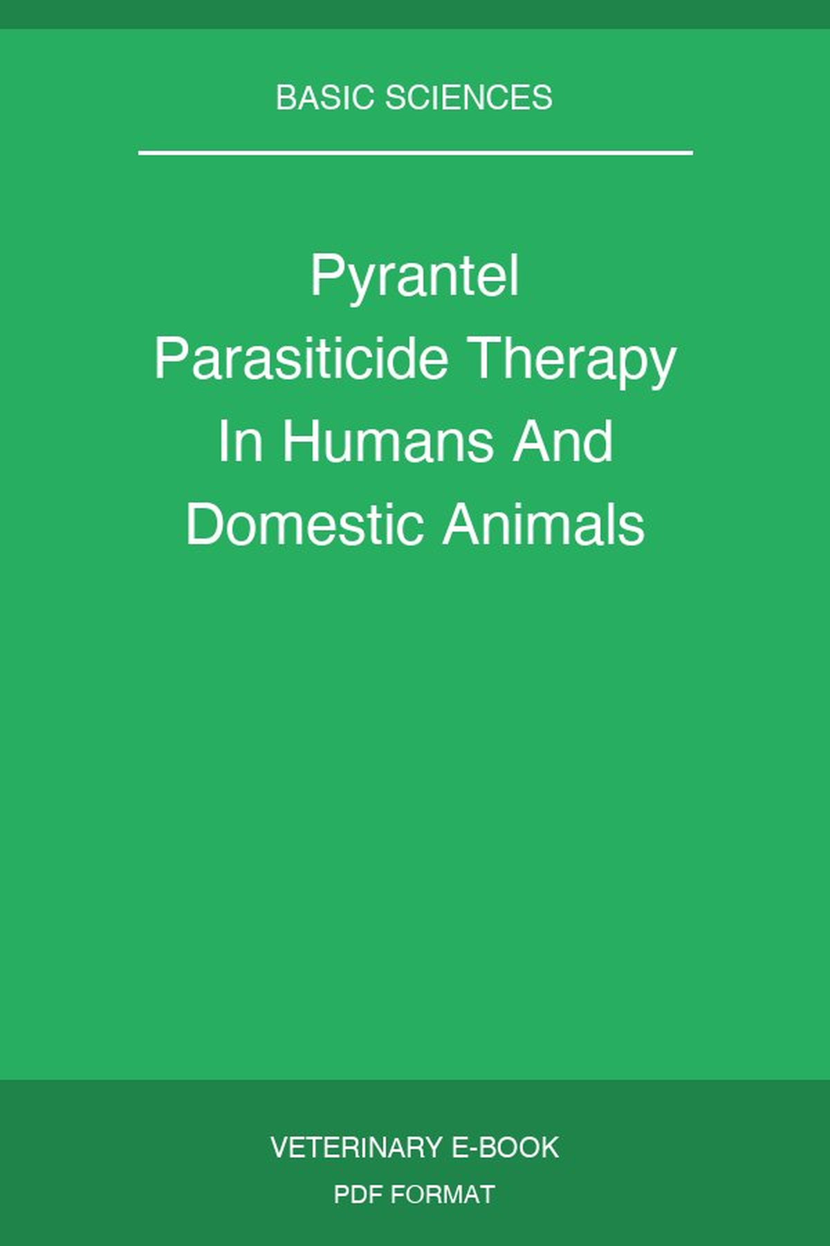 Pyrantel Parasiticide Therapy In Humans And Domestic Animals