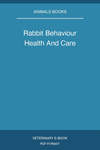 Rabbit Behaviour Health And Care