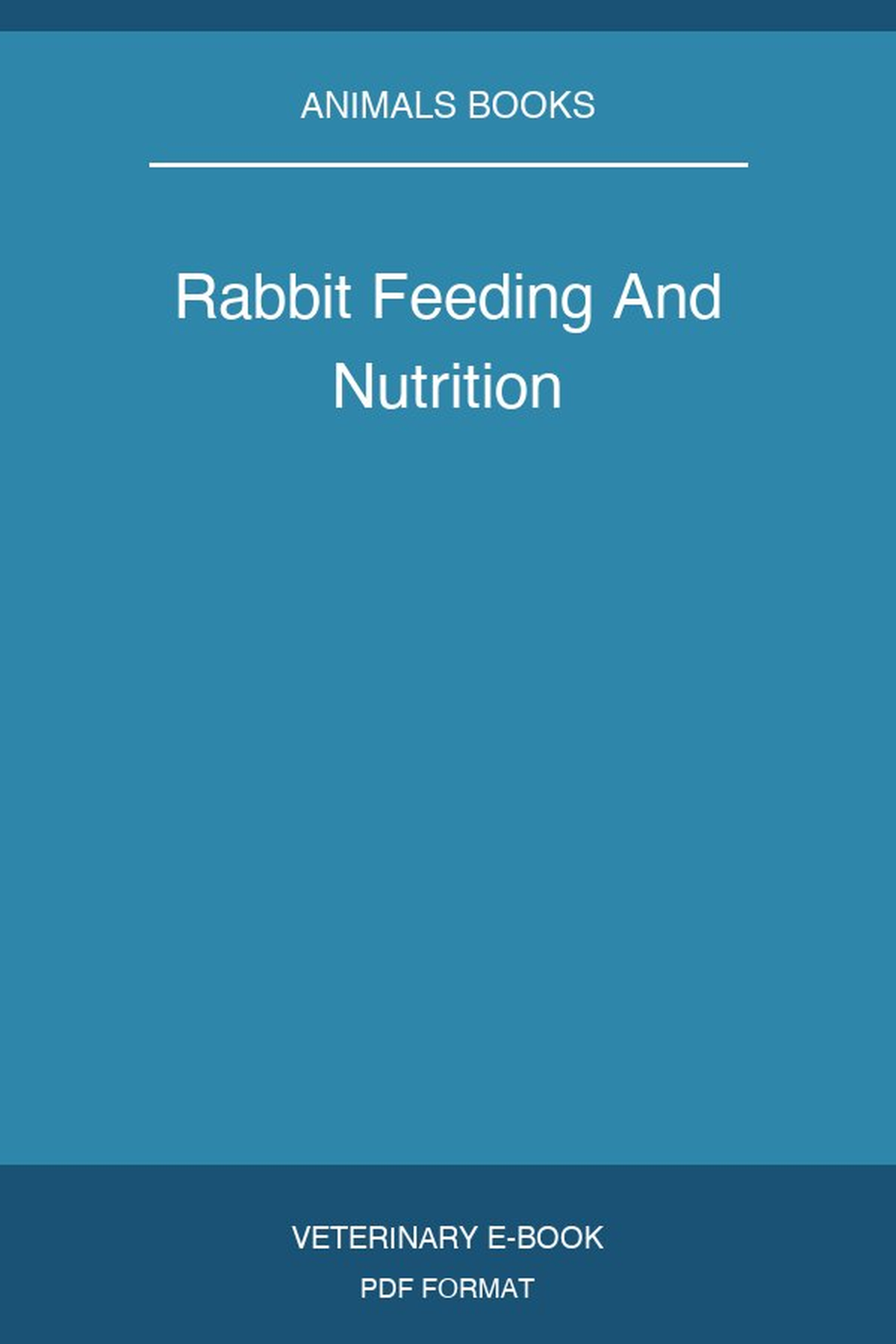 Rabbit Feeding And Nutrition