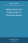 Rabbits Breed The Pocket Guide To Essentials Breeds