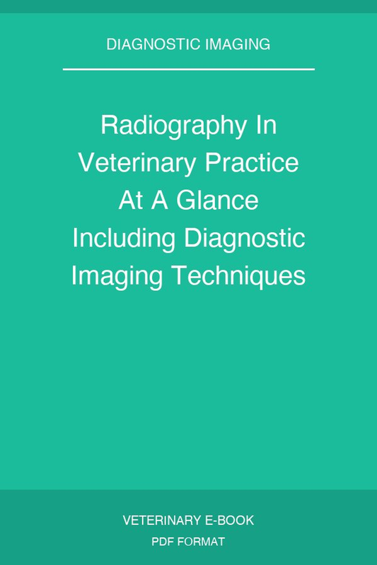 Radiography In Veterinary Practice At A Glance Including Diagnostic Imaging Techniques