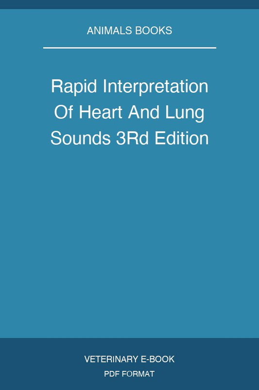 Rapid Interpretation Of Heart And Lung Sounds 3rd Edition