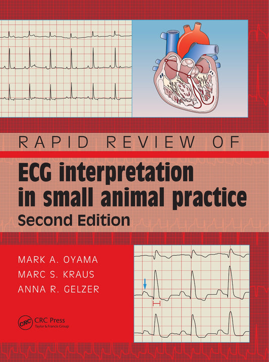 Rapid Review of ECG Interpretation in Small Animal Practice, 2nd Edition