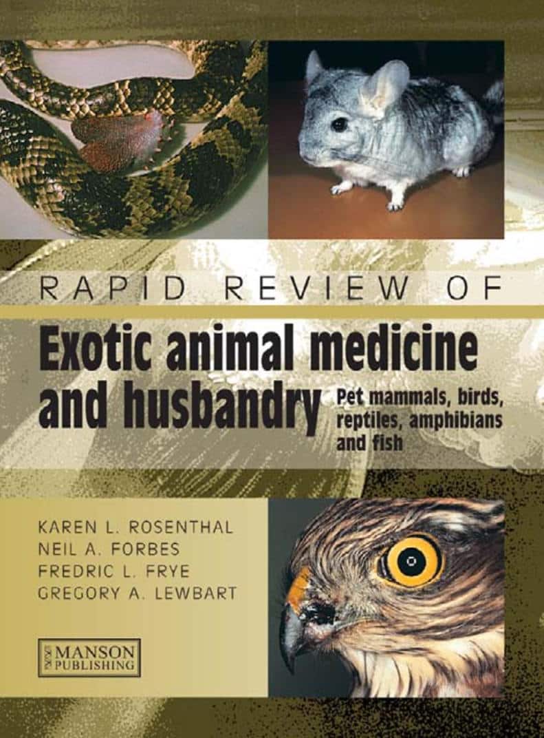 Rapid Review Of Exotic Animal Medicine And Husbandry