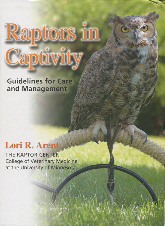 Raptors In Captivity Guidelines For Care And Management
