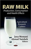 Raw Milk production, consumption and health effects