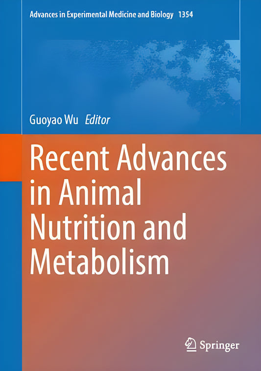 Recent Advances In Animals Nutrition And Metabolism