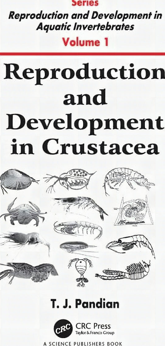 Reproduction And Development In Aquatic Invertebrates Vol 1 Reproduction And Development In Crustacea