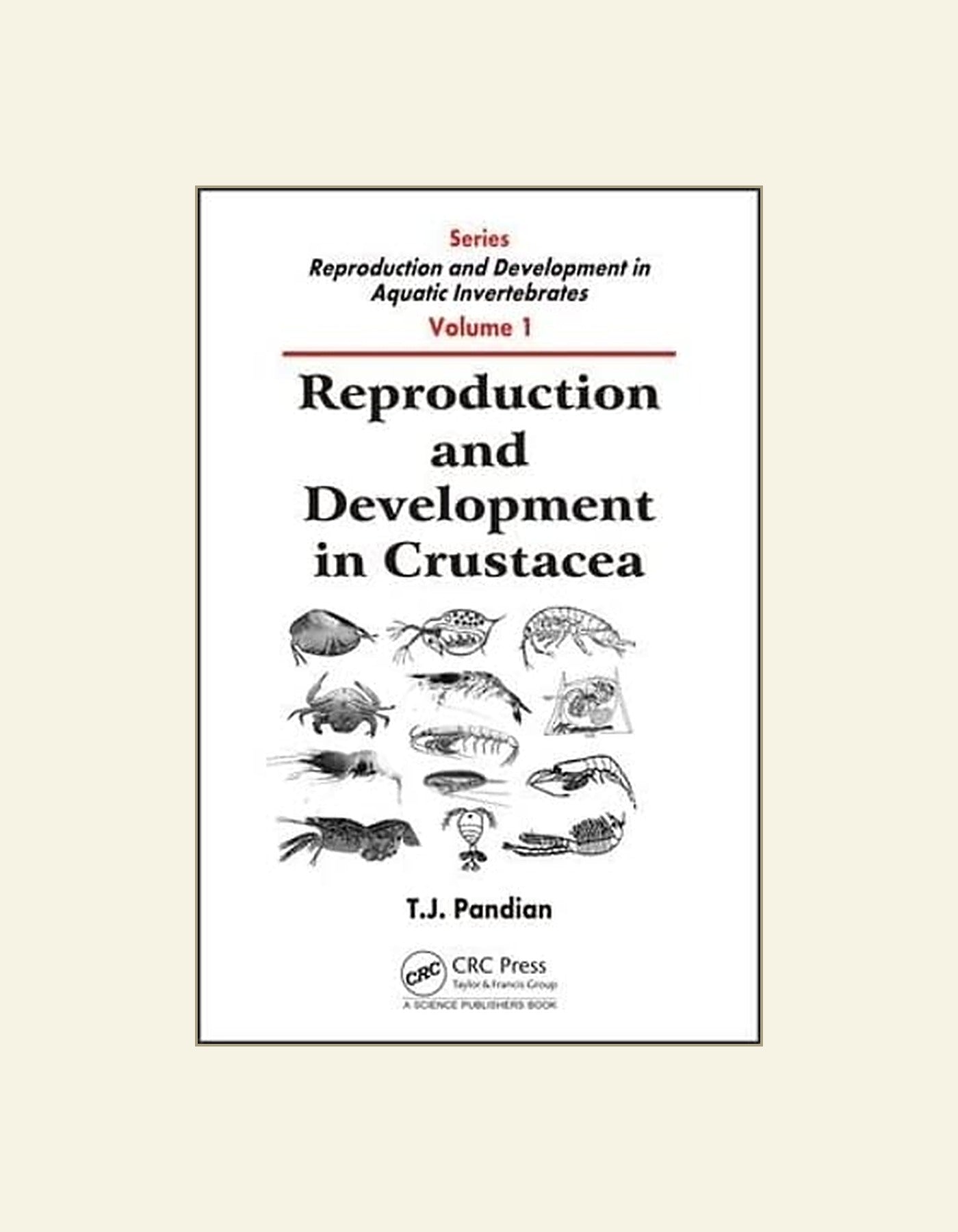 Reproduction And Development In Aquatic Invertebrates Vol 1 Reproduction And Development In Crustacea — front cover